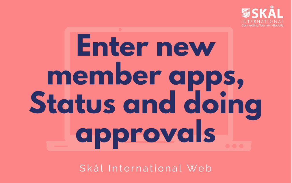 Enter new member apps, Status and doing approvals